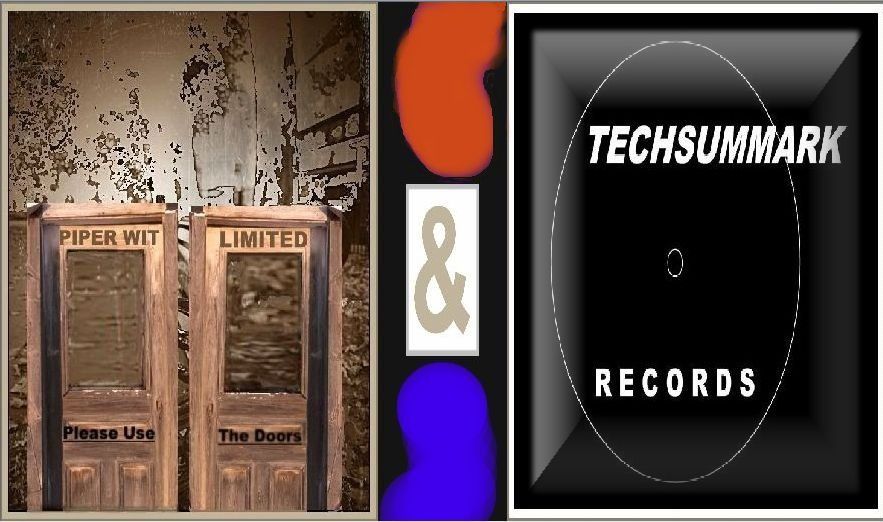 Piper Wit Limited & TECHSUMMARK RECORDS